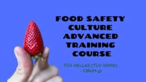 Επιστρέφει το Food Safety Culture Advanced Training Course μετά το έντονο ενδιαφέρον των επαγγελματιών του κλάδου